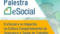 O E-SOCIAL NA SEGURANÇA E MEDICINA DO TRABALHO 